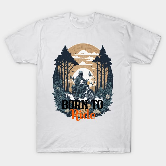 Motorcycle Motorbike Cafe Racer Born to Ride T-Shirt by Merchandise Mania